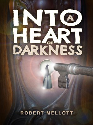 cover image of Into a Heart of Darkness
